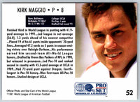 1991 Proset World League Kirk Maggio #52