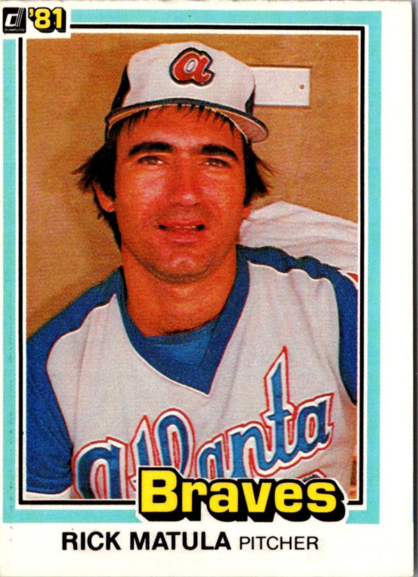 1981 Donruss Rick Matula #317