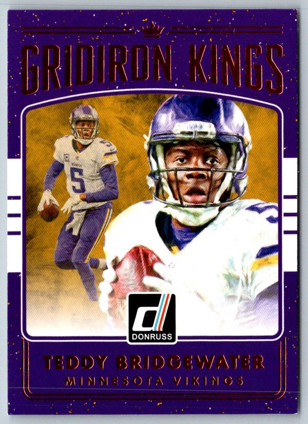 2016 Donruss Gridiron Kings Teddy Bridgewater #37