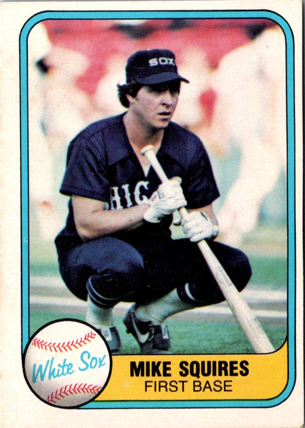 1981 Fleer Mike Squires #349