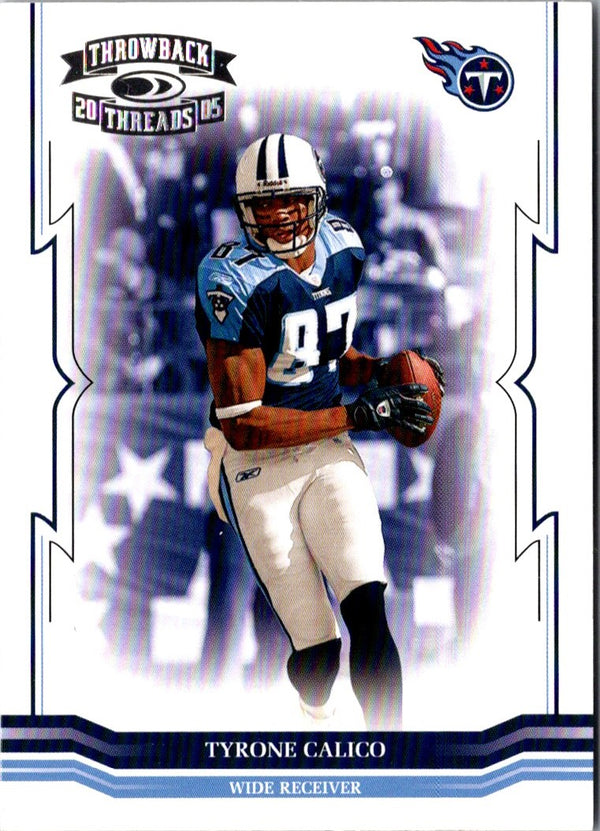 2005 Donruss Throwback Threads Tyrone Calico #143