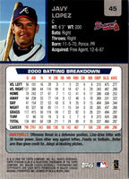 2001 Stadium Club Javy Lopez #45