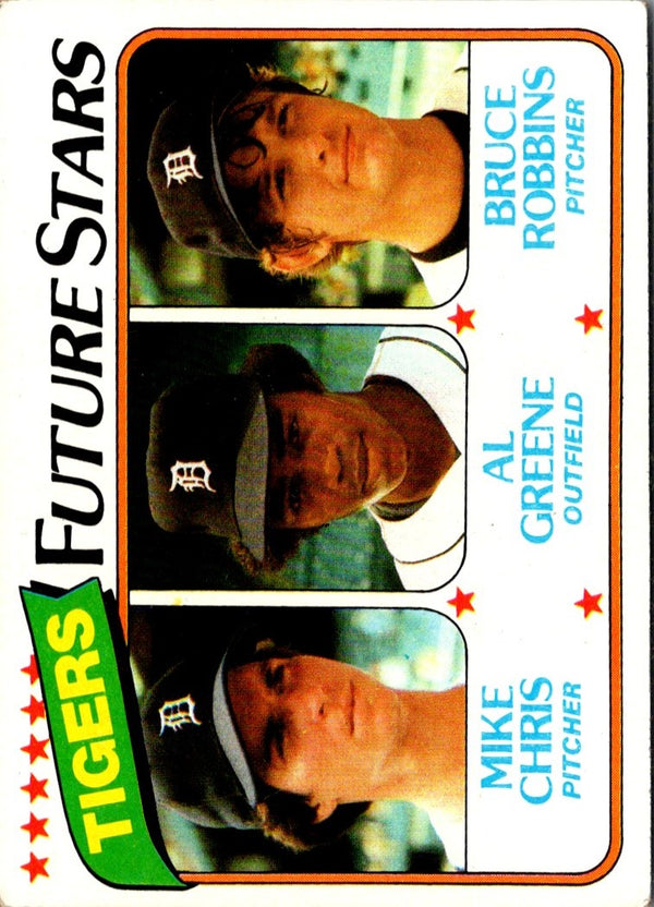 1980 Topps Tigers Future Stars - Mike Chris/Al Greene/Bruce Robbins #666 Rookie