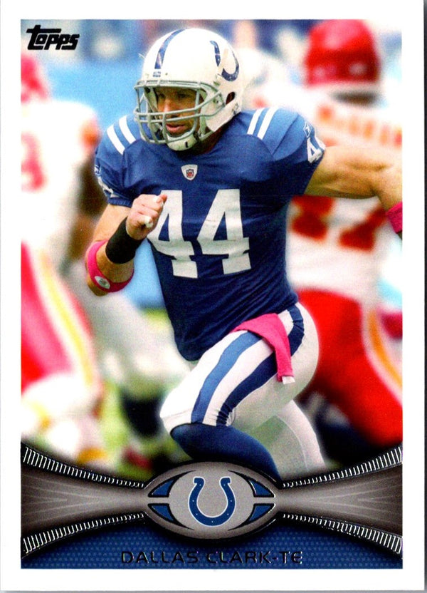 2012 Topps Dallas Clark #113