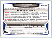 2013 Bowman Tyler Brosius #BDPP101