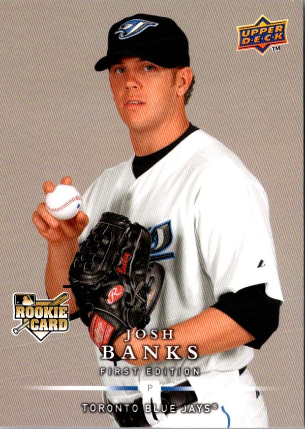 2008 Upper Deck First Edition Josh Banks #254