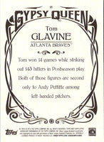 2015 Topps Gypsy Queen Tom Glavine #18