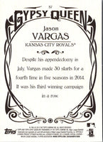 2015 Topps Gypsy Queen Jason Vargas #57