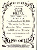 2016 Topps Gypsy Queen Kevin Pillar