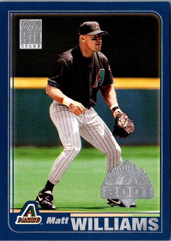 2001 Topps Opening Day Matt Williams #121