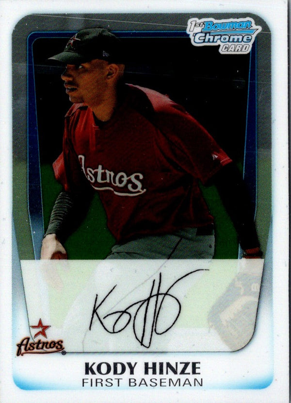 2011 Bowman Chrome Prospects Kody Hinze #BCP16