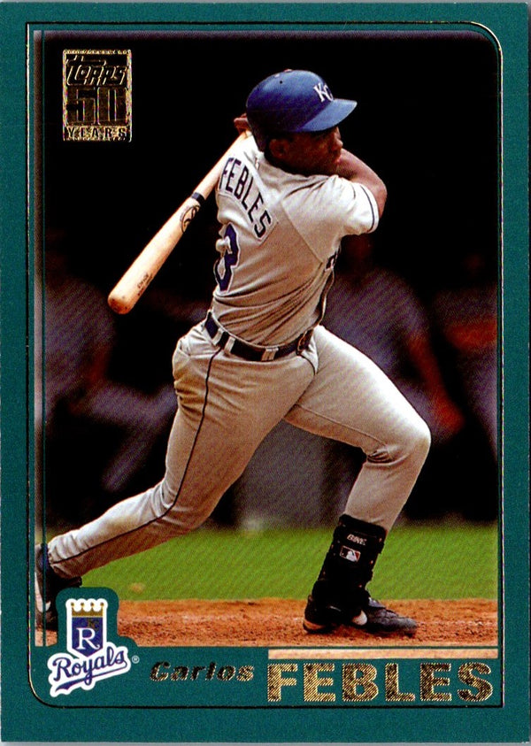 2001 Topps Carlos Febles #184