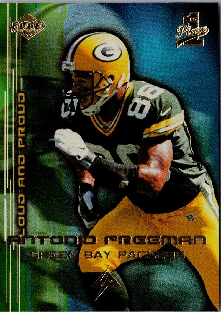 1999 Collector's Edge First Place Loud and Proud Antonio Freeman