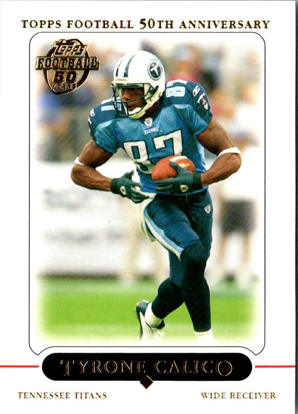 2005 Topps Tyrone Calico #116