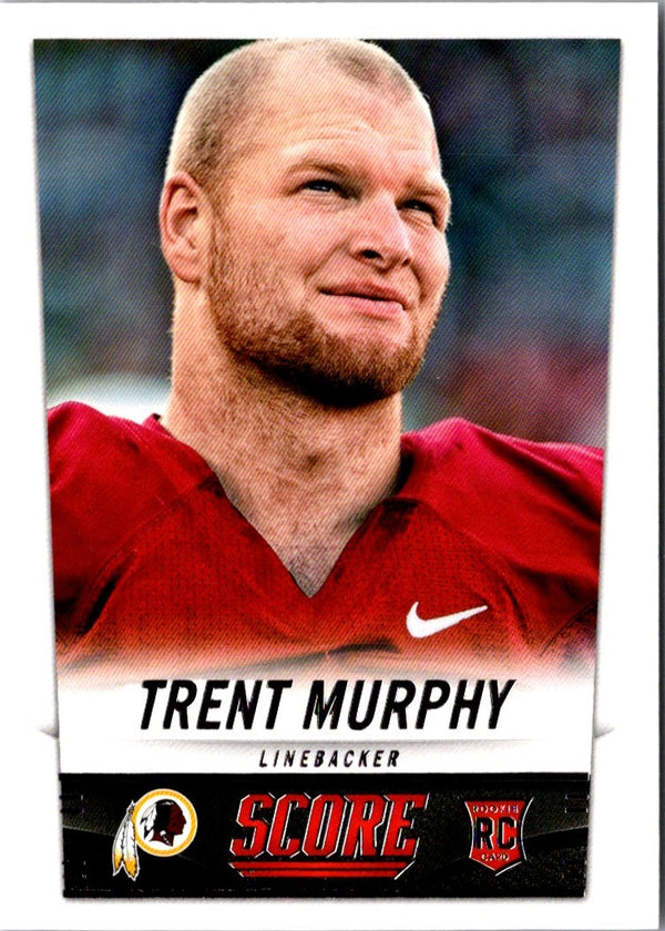 2014 Score Trent Murphy #434 Rookie