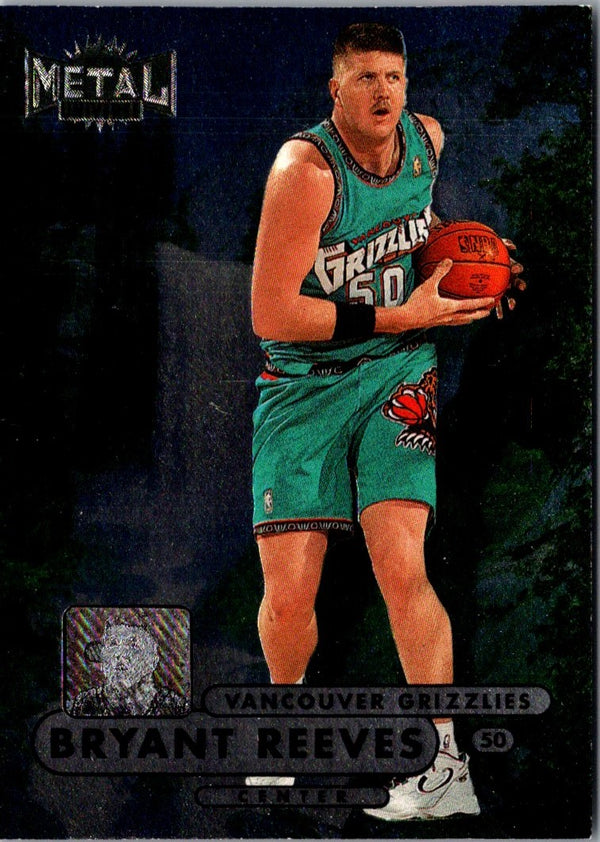 1997 Metal Universe Bryant Reeves #25