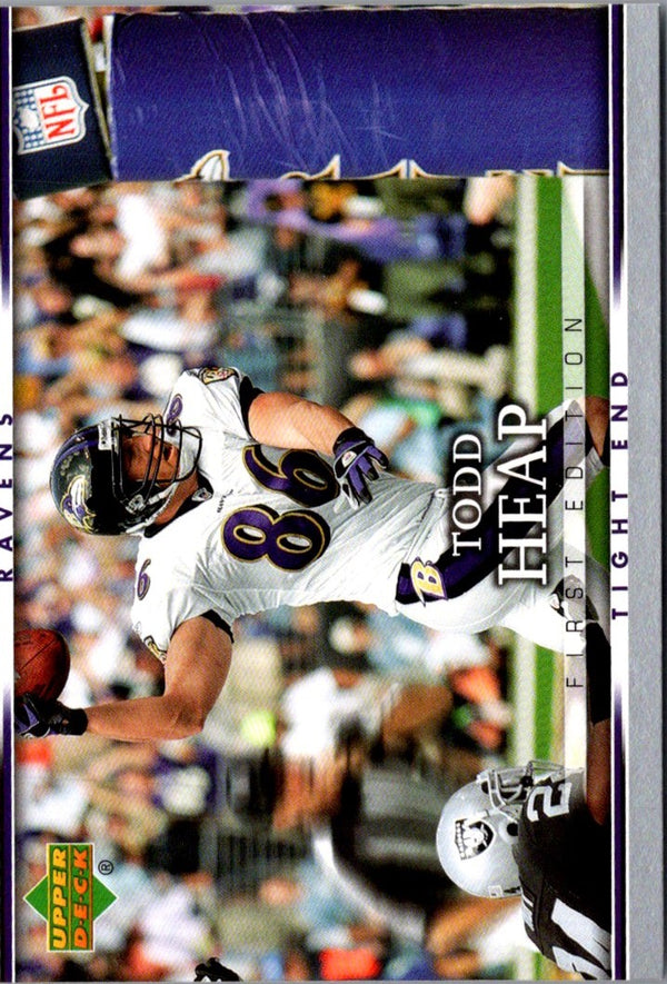 2007 Upper Deck First Edition Todd Heap #9