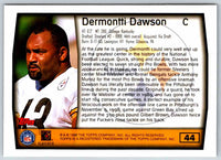 1999 Topps Dermontti Dawson #44