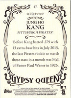 2016 Topps Gypsy Queen Jung Ho Kang #47