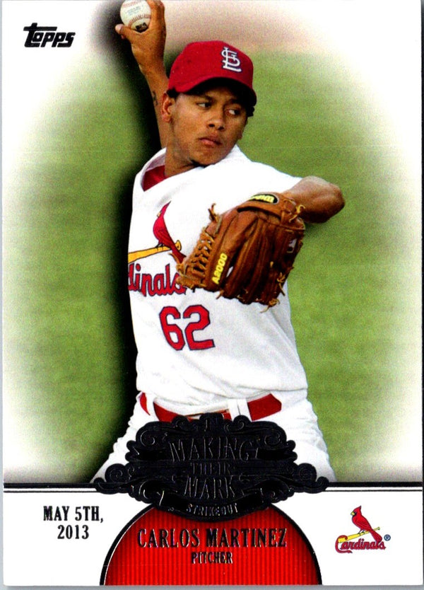 2013 Topps Update Making Their Mark Carlos Martinez #MM-36