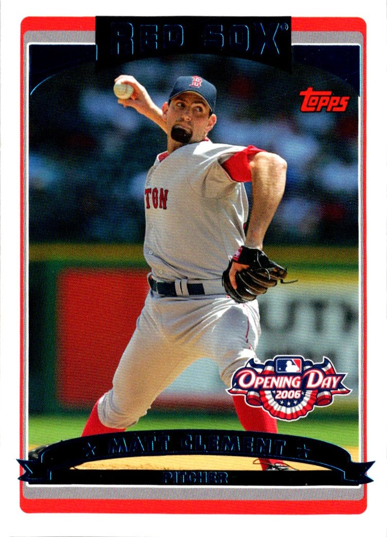 2006 Topps Opening Day Matt Clement