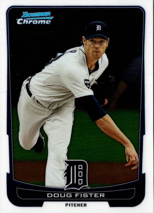 2012 Bowman Chrome Doug Fister #19