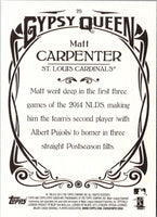 2015 Topps Gypsy Queen Matt Carpenter #25A