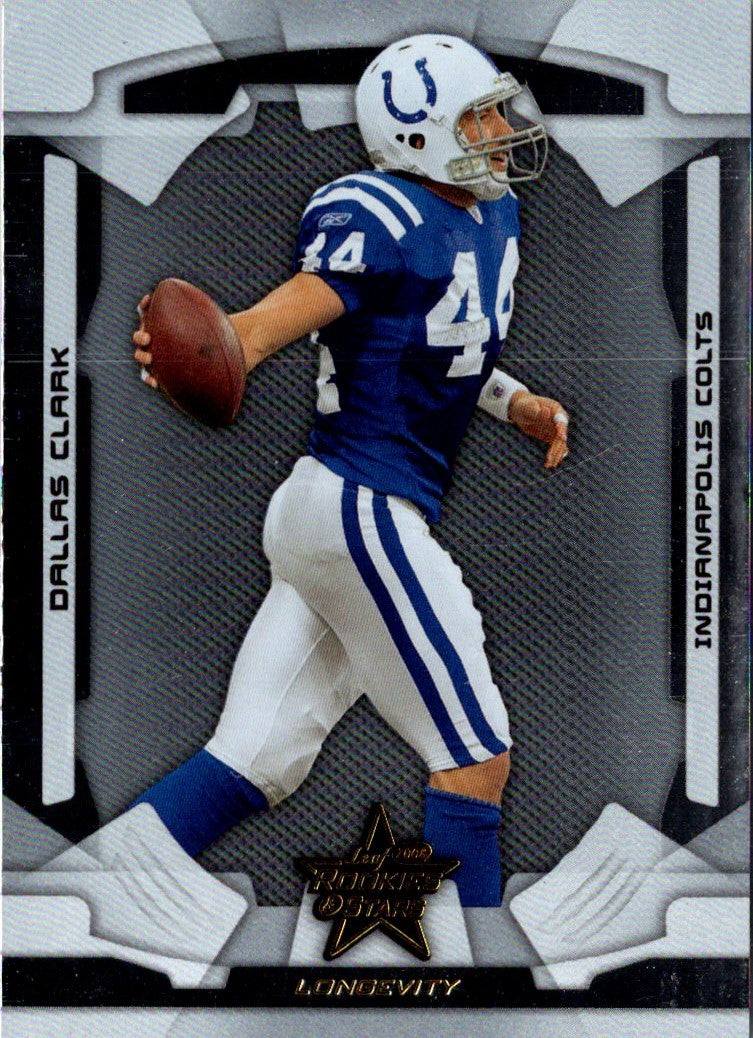 2008 Leaf Rookies & Stars Longevity Dallas Clark