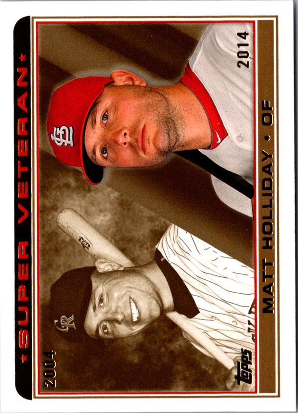 2014 Topps Super Veteran Matt Holliday #SV-11