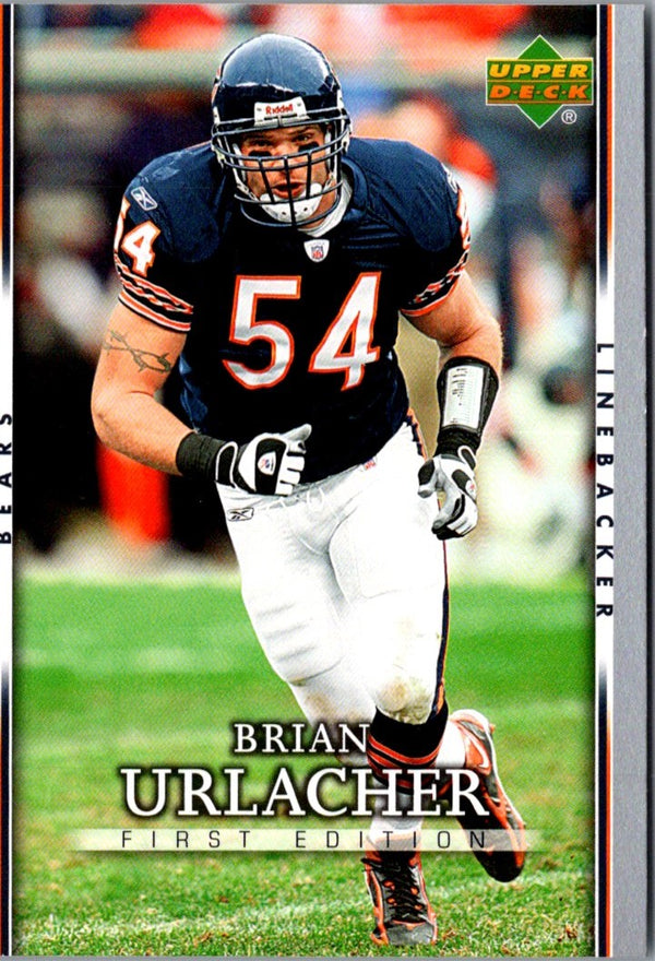 2007 Upper Deck First Edition Brian Urlacher #19