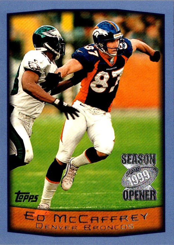 1999 Topps Season Opener Ed McCaffrey #4