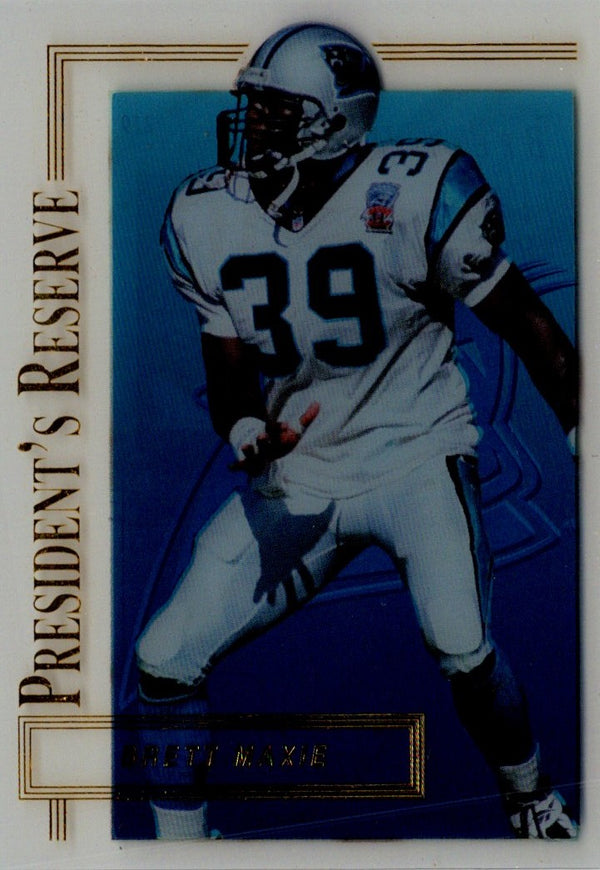 1996 Collector's Edge President's Reserve Brett Maxie #219