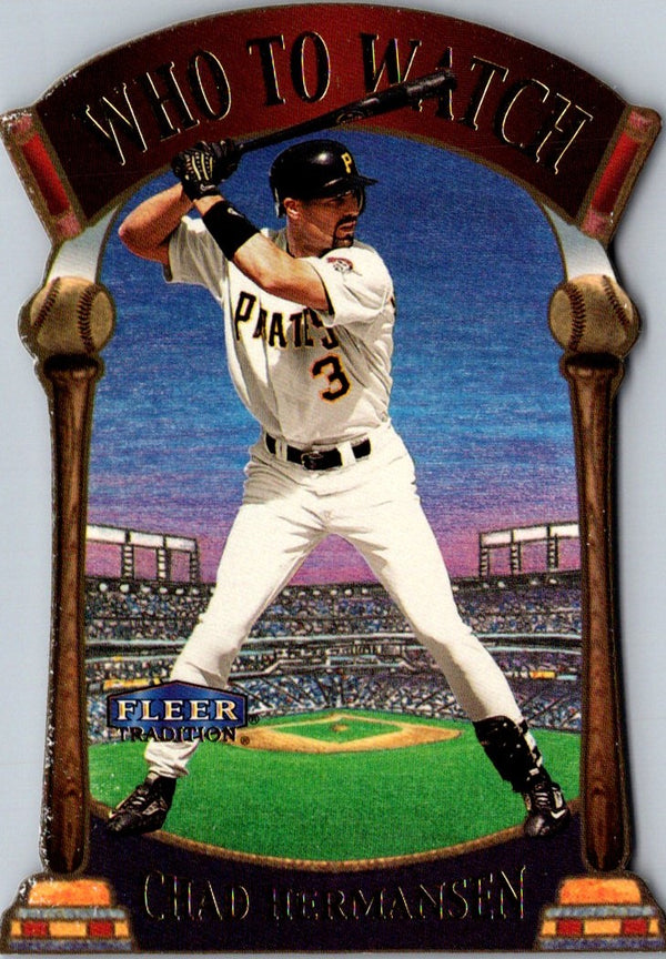 2000 Fleer Tradition Who To Watch Chad Hermansen #5WW