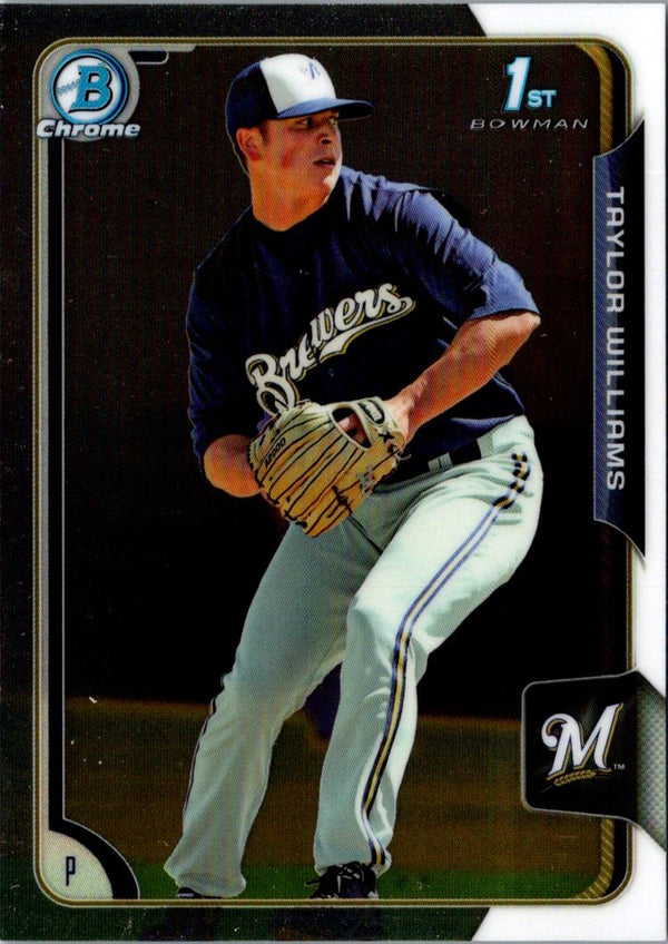 2015 Bowman Chrome Prospects Taylor Williams #BCP115