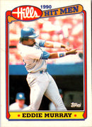 1990 Topps Hills Hit Men Eddie Murray