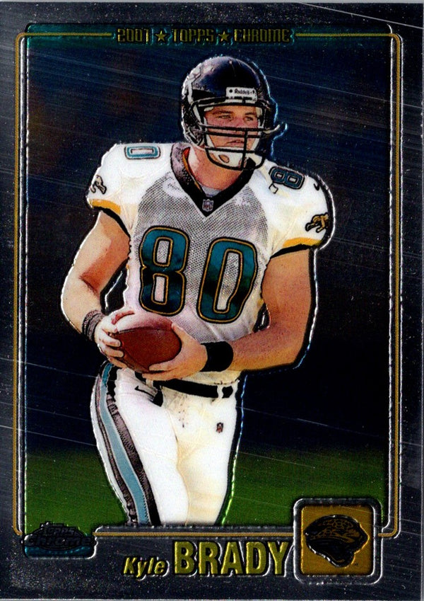 2001 Topps Chrome Kyle Brady #162