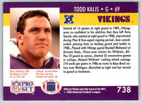 1990 Proset Todd Kalis #738