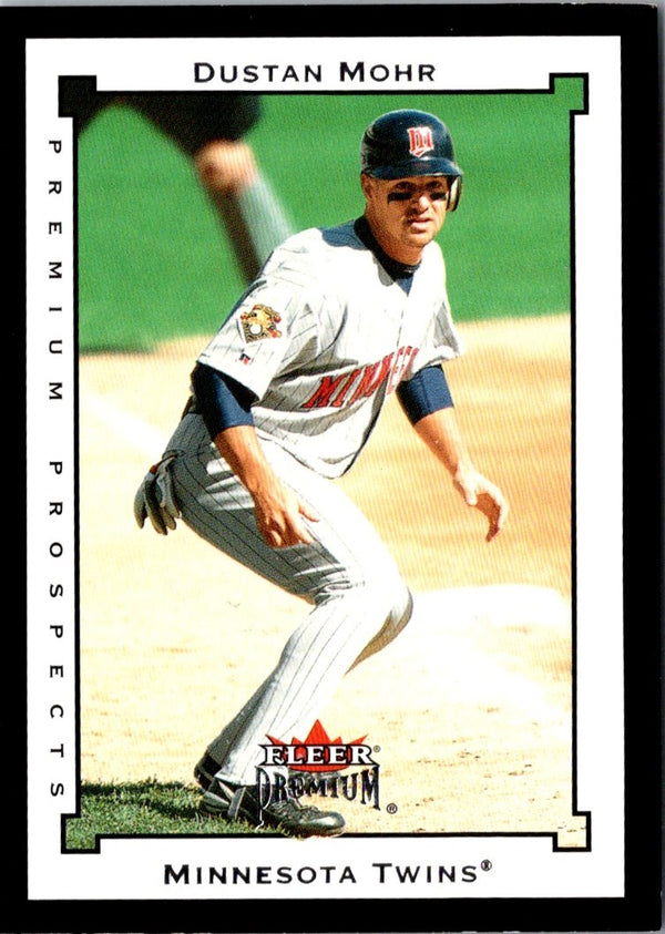 2002 Fleer Premium Dustan Mohr #238