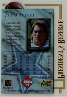1996 Collector's Edge President's Reserve Jay Novacek #248