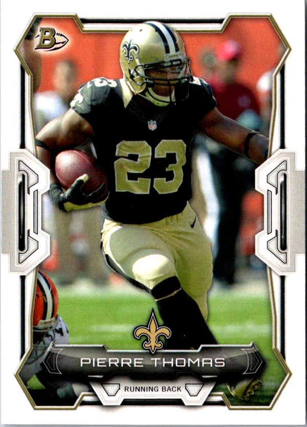 2015 Bowman Pierre Thomas #74