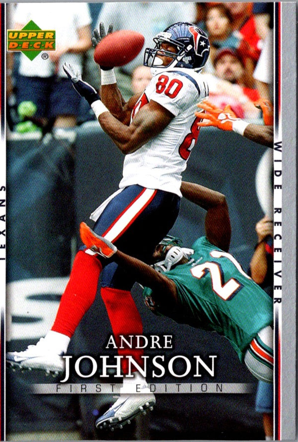 2007 Upper Deck First Edition Andre Johnson #37