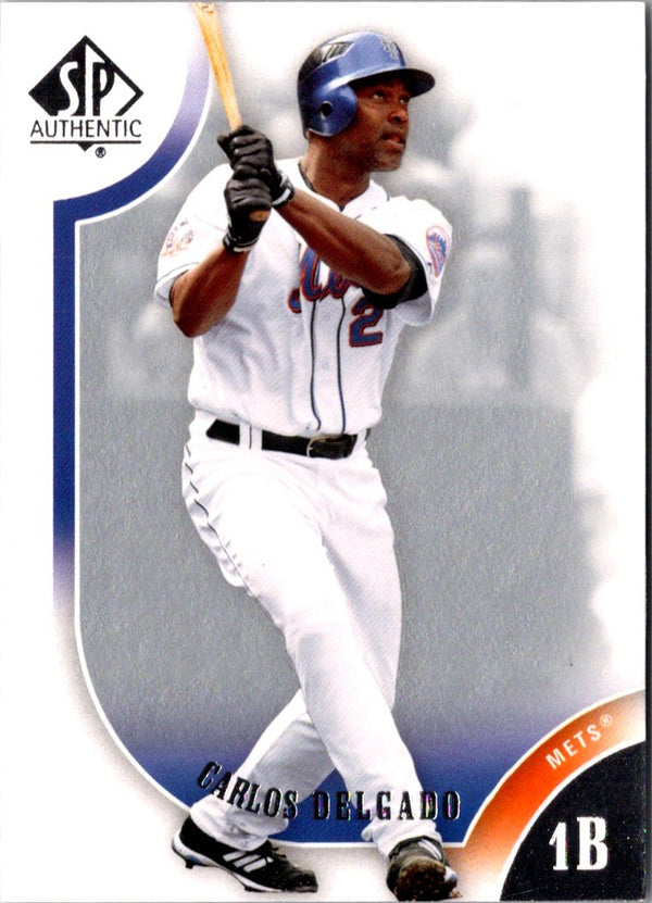 2009 SP Authentic Carlos Delgado #21