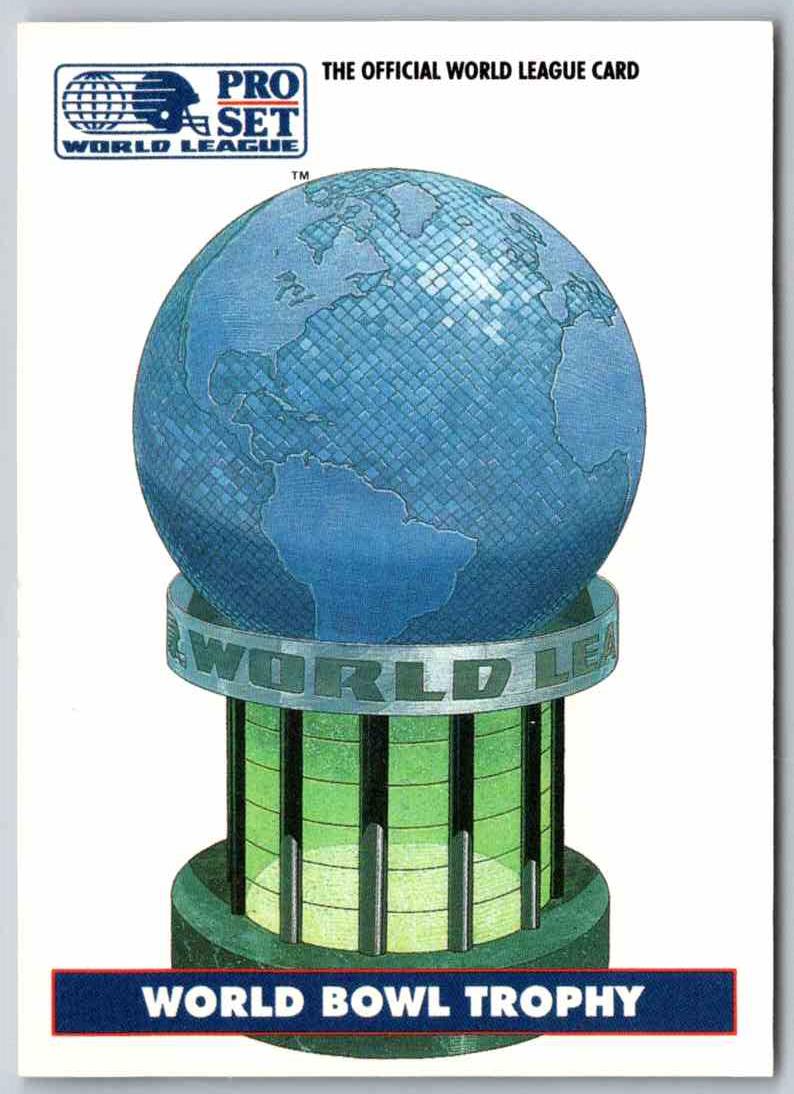1991 Proset World League World Bowl Trophy