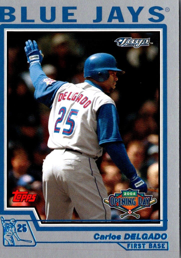 2004 Topps Opening Day Carlos Delgado