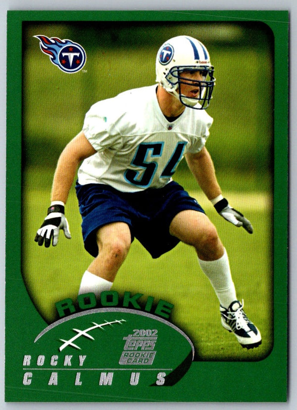 2002 Topps Rocky Calmus #314 Rookie