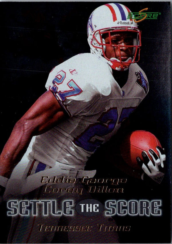 1999 Score Settle the Eddie George/Corey Dillon #5