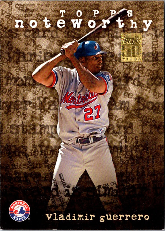 2001 Topps Noteworthy Vladimir Guerrero #TN16
