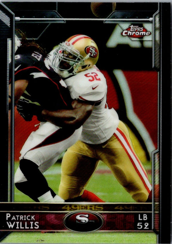 2015 Topps Chrome Patrick Willis #67A