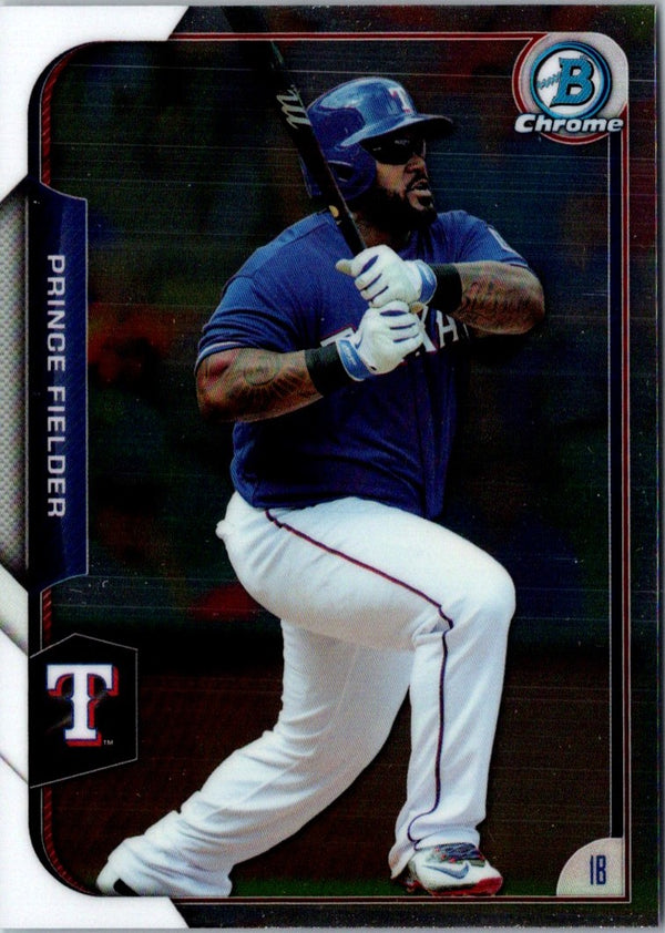 2015 Bowman Chrome Prince Fielder #102