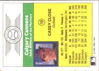 1990 CMC Calgary Cannons Casey Close #19